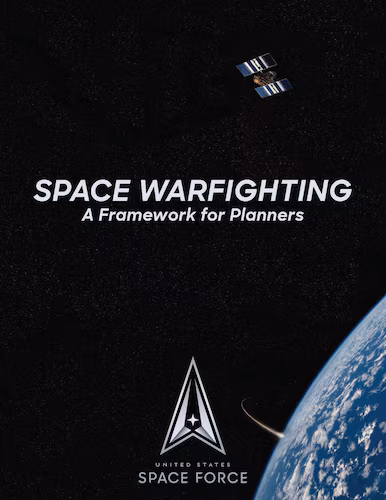 Space Force Outlines Elements Of Space Warfighting In First Framework